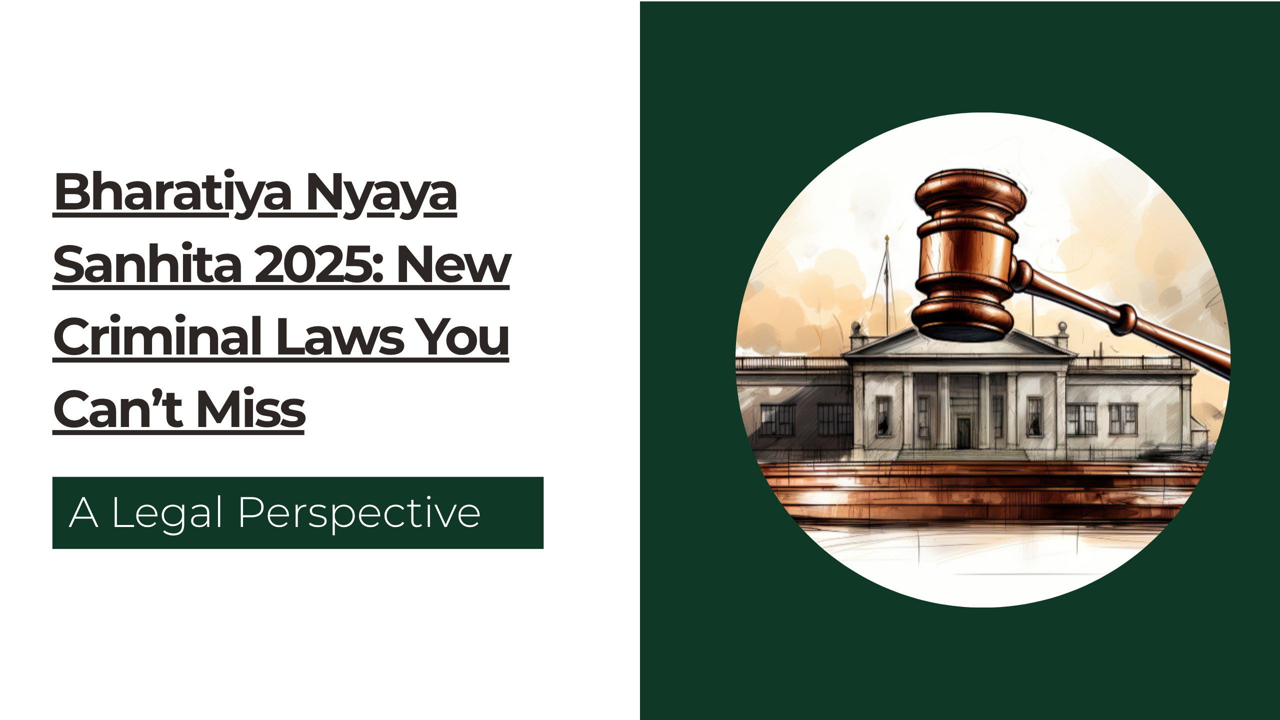 Bharatiya Nyaya Sanhita 2025: New Criminal Laws You Can’t Miss